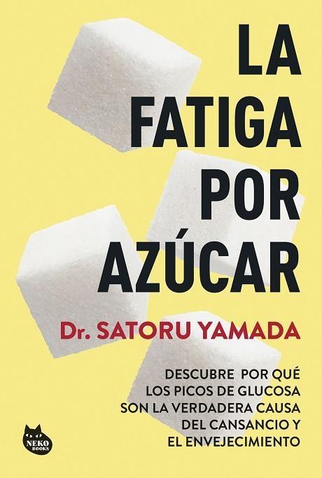 FATIGA POR AZÚCAR, LA | 9788410427211 | YAMADA,  DR. SATORU | Llibreria La Gralla | Llibreria online de Granollers