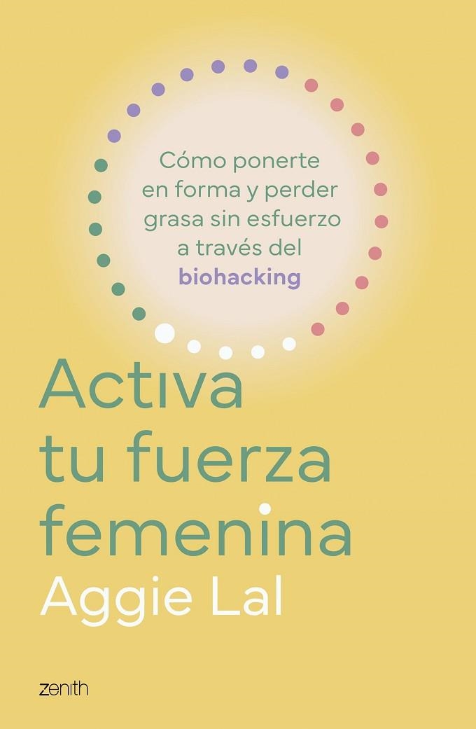 ACTIVA TU FUERZA FEMENINA | 9788408308775 | LAL, AGGIE | Llibreria La Gralla | Librería online de Granollers
