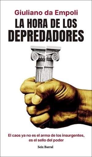 HORA DE LOS DEPREDADORES, LA | 9788432248931 | EMPOLI, GIULIANO DA | Llibreria La Gralla | Librería online de Granollers