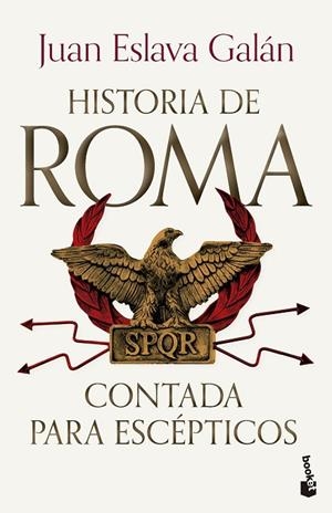 HISTORIA DE ROMA CONTADA PARA ESCÉPTICOS | 9788408309253 | ESLAVA GALÁN, JUAN | Llibreria La Gralla | Llibreria online de Granollers