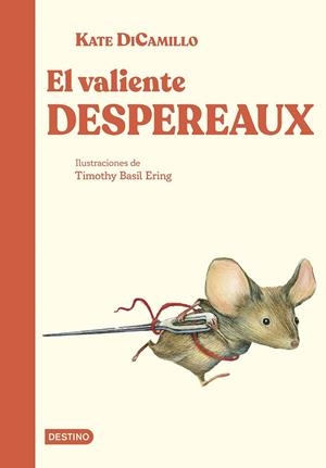VALIENTE DESPEREAUX, EL | 9788408308034 | DICAMILLO, KATE | Llibreria La Gralla | Librería online de Granollers
