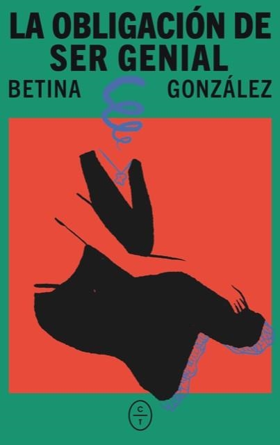 OBLIGACIÓN DE SER GENIAL, LA | 9788412991253 | GONZALEZ, BETINA | Llibreria La Gralla | Librería online de Granollers