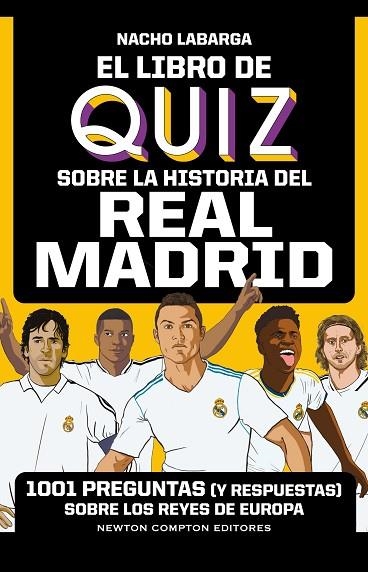 LIBRO DE QUIZ SOBRE LA HISTORIA DEL REAL MADRID, EL | 9788419620934 | LABARGA ADÁN, IGNACIO | Llibreria La Gralla | Llibreria online de Granollers