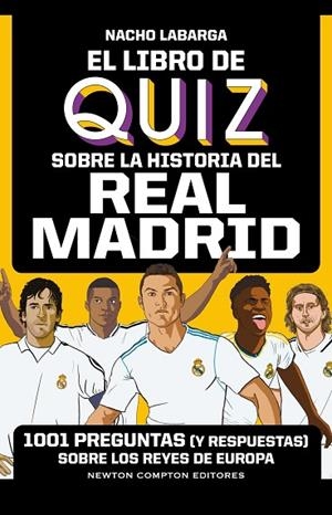 LIBRO DE QUIZ SOBRE LA HISTORIA DEL REAL MADRID, EL | 9788419620934 | LABARGA ADÁN, IGNACIO | Llibreria La Gralla | Librería online de Granollers