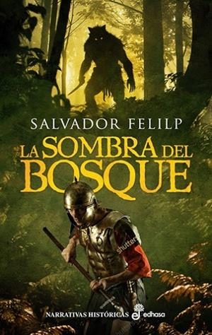 SOMBRA DEL BOSQUE, LA | 9788435064637 | FELIP, SALVADOR | Llibreria La Gralla | Librería online de Granollers