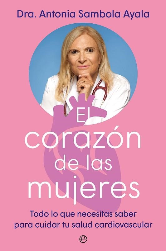CORAZÓN DE LAS MUJERES, EL | 9788410941403 | SAMBOLA AYALA, ANTONIA | Llibreria La Gralla | Llibreria online de Granollers