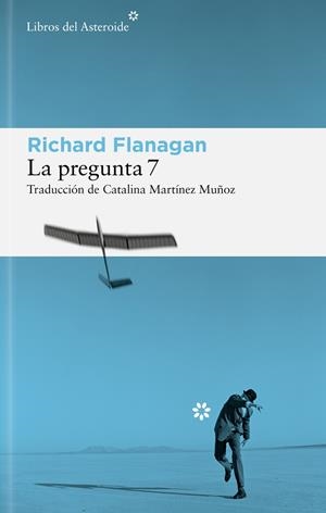 PREGUNTA 7, LA | 9788410178625 | FLANAGAN, RICHARD | Llibreria La Gralla | Llibreria online de Granollers