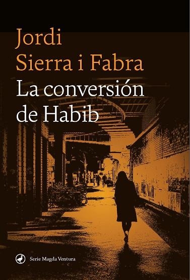 CONVERSIÓN DE HABIB, LA | 9788419722102 | SIERRA I FABRA, JORDI | Llibreria La Gralla | Llibreria online de Granollers