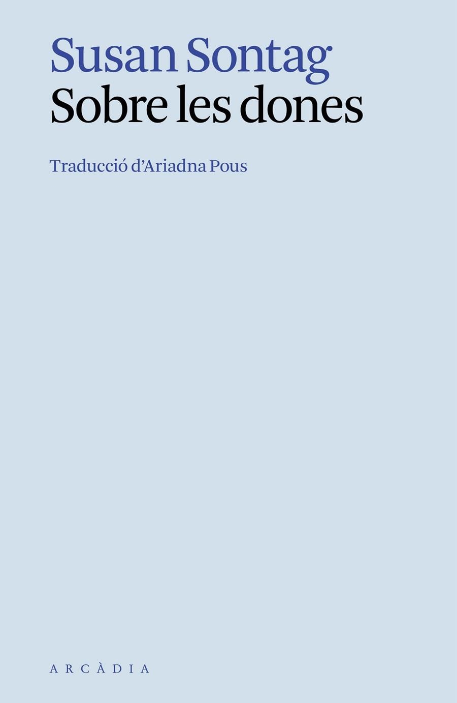 SOBRE LES DONES | 9788412999716 | SONTAG, SUSAN | Llibreria La Gralla | Llibreria online de Granollers