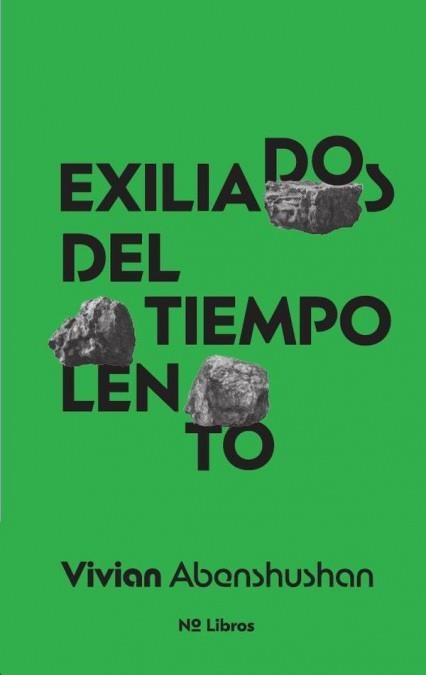 EXILIADOS DEL TIEMPO LENTO | 9788412684537 | ABENSHUSHAN, VIVIAN | Llibreria La Gralla | Librería online de Granollers