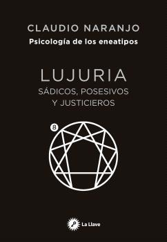 ENEATIPO 8 LUJURIA | 9788419350442 | NARANJO COHEN, CLAUDIO | Llibreria La Gralla | Llibreria online de Granollers