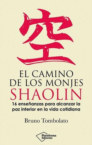 EL CAMINO DE LOS MONJES SHAOLIN | 9791387813253 | TOMBOLATO, BRUNO | Llibreria La Gralla | Librería online de Granollers