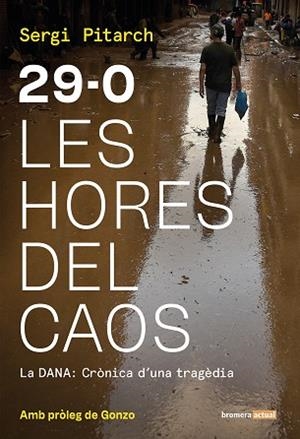 29-O LES HORES DEL CAOS | 9788413588155 | SERGI PITARCH | Llibreria La Gralla | Llibreria online de Granollers