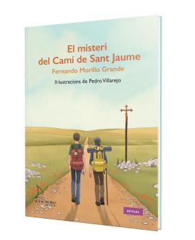 MISTERI DEL CAMÍ DE SANT JAUME, EL | 9788410371248 | MORILLO GRANDE, FERNANDO | Llibreria La Gralla | Llibreria online de Granollers