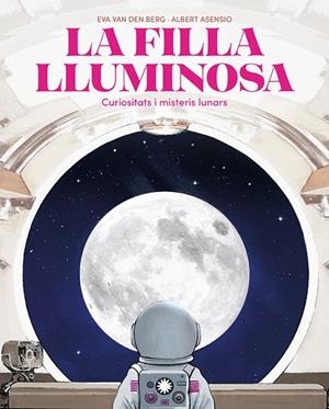 FILLA LLUMINOSA, LA | 9788410090804 | VAN DEN BERG, EVA | Llibreria La Gralla | Llibreria online de Granollers