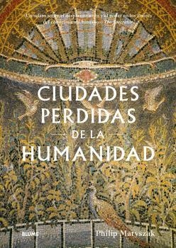 CIUDADES PERDIDAS DE LA HUMANIDAD | 9788410469341 | MATYSZAK, PHILIP | Llibreria La Gralla | Librería online de Granollers
