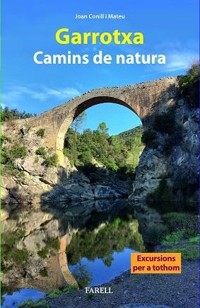 GARROTXA CAMINS DE NATURA | 9788410211056 | CONILL, JOAN | Llibreria La Gralla | Librería online de Granollers