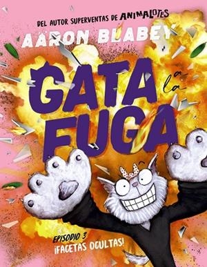 ¡FACETAS OCULTAS! GATA A LA FUGA. EPISODIO 3: | 9788414339039 | BLABEY, AARON | Llibreria La Gralla | Librería online de Granollers