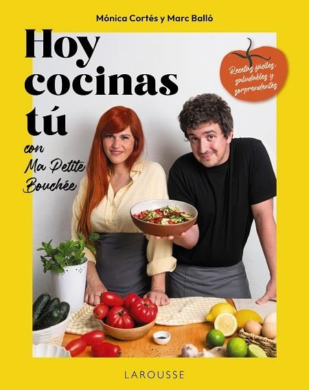 HOY COCINAS TÚ CON MA PETITE BOUCHÉE | 9791387520687 | BALLÓ, MARC; CORTÉS, MONICA  (MA PETITE BOUCHÉE ;  CORTÉS GRACIA, MÓNICA | Llibreria La Gralla | Llibreria online de Granollers