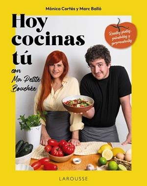 HOY COCINAS TÚ CON MA PETITE BOUCHÉE | 9791387520687 | BALLÓ, MARC; CORTÉS, MONICA  (MA PETITE BOUCHÉE ;  CORTÉS GRACIA, MÓNICA | Llibreria La Gralla | Llibreria online de Granollers