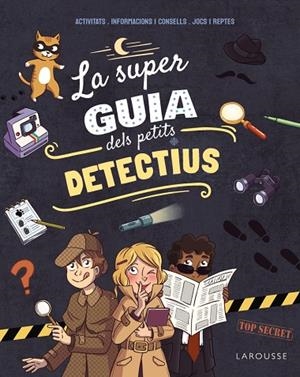 SUPERGUIA DELS PETITS DETECTIUS, LA | 9791387520205 | MEYER, AURORE | Llibreria La Gralla | Librería online de Granollers
