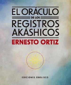 ORÁCULO DE LOS REGISTROS AKÁSICOS + CARTAS, EL | 9788411722766 | ORTIZ, ERNESTO | Llibreria La Gralla | Llibreria online de Granollers