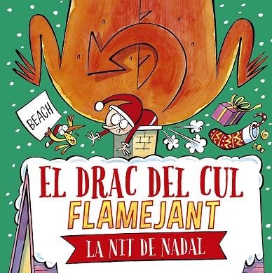 DRAC DEL CUL FLAMEJANT LA NIT DE NADAL, EL | 9788491457664 | BEACH | Llibreria La Gralla | Librería online de Granollers
