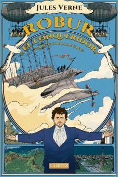 ROBUR EL CONQUERIDOR | 9788419676825 | VERNE, JULES | Llibreria La Gralla | Llibreria online de Granollers