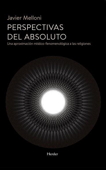PERSPECTIVAS DEL ABSOLUTO | 9788425452819 | MELLONI RIBAS, JAVIER | Llibreria La Gralla | Llibreria online de Granollers