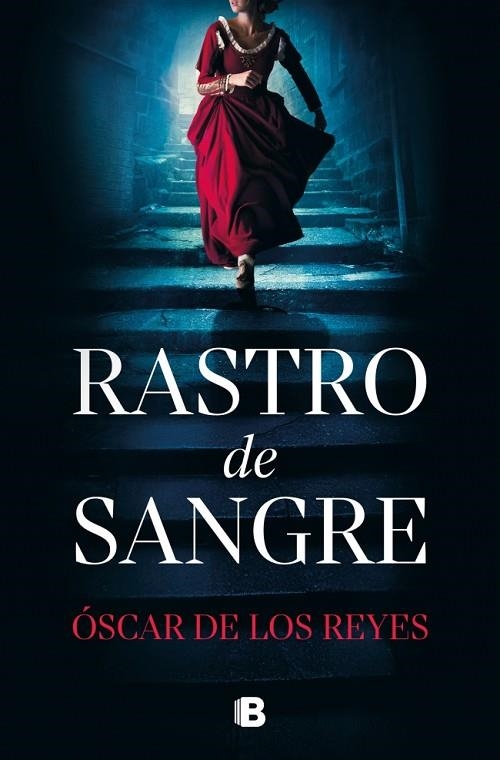 RASTRO DE SANGRE | 9788466682794 | DE LOS REYES, ÓSCAR | Llibreria La Gralla | Llibreria online de Granollers