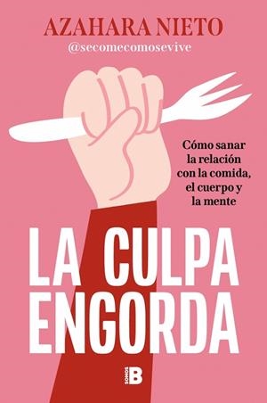 CULPA ENGORDA, LA | 9788466682077 | NIETO (@SECOMECOMOSEVIVE), AZAHARA | Llibreria La Gralla | Llibreria online de Granollers