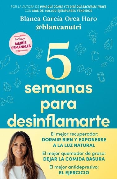 5 SEMANAS PARA DESINFLAMARTE | 9788418055683 | GARCÍA-OREA HARO ((@BLANCANUTRI)), BLANCA | Llibreria La Gralla | Llibreria online de Granollers