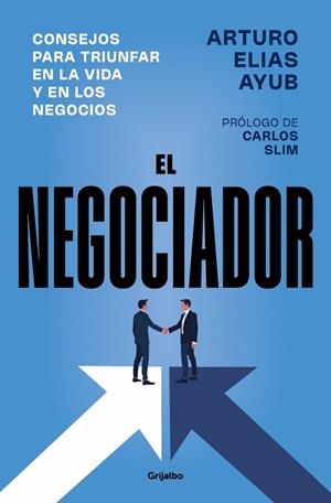 NEGOCIADOR, EL | 9788425371981 | ELÍAS AYUB, ARTURO | Llibreria La Gralla | Llibreria online de Granollers