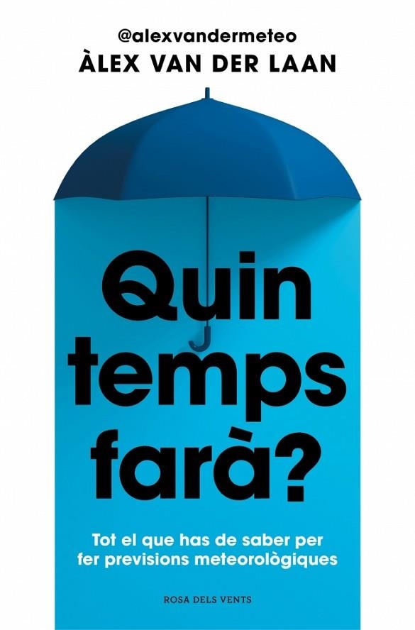 QUIN TEMPS FARÀ? | 9788410256002 | VAN DER LAAN, ÀLEX | Llibreria La Gralla | Llibreria online de Granollers