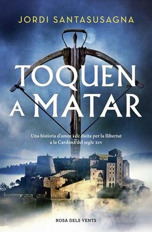 TOQUEN A MATAR | 9788410256897 | SANTASUSAGNA, JORDI | Llibreria La Gralla | Llibreria online de Granollers