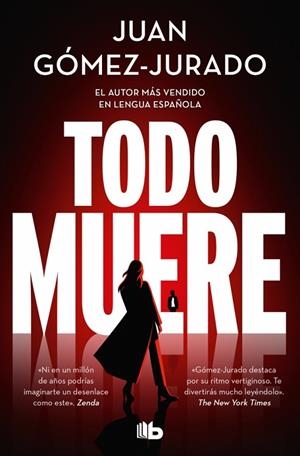 TODO MUERE (TODO ARDE 3) | 9791387652234 | GÓMEZ-JURADO, JUAN | Llibreria La Gralla | Llibreria online de Granollers