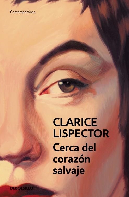 CERCA DEL CORAZÓN SALVAJE | 9788466381765 | LISPECTOR, CLARICE | Llibreria La Gralla | Llibreria online de Granollers