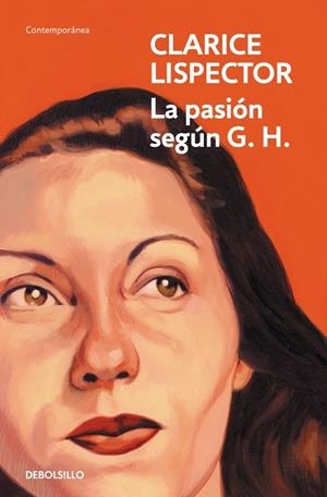 PASIÓN SEGÚN G. H., LA | 9788466381680 | LISPECTOR, CLARICE | Llibreria La Gralla | Librería online de Granollers