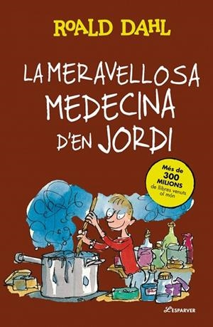 MERAVELLOSA MEDECINA D'EN JORDI, LA | 9788410489769 | DAHL, ROALD | Llibreria La Gralla | Llibreria online de Granollers