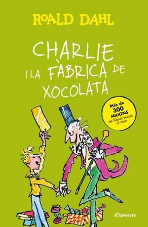 CHARLIE I LA FÀBRICA DE XOCOLATA | 9788410489776 | DAHL, ROALD | Llibreria La Gralla | Llibreria online de Granollers
