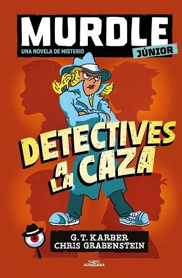 DETECTIVES A LA CAZA MURDLE JUNIOR. LA NOVELA 1 - | 9788410489271 | KARBER, G.T. | Llibreria La Gralla | Llibreria online de Granollers