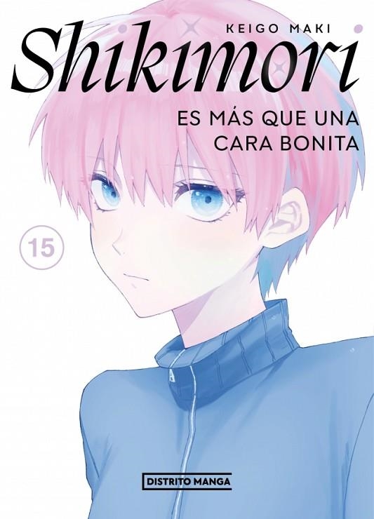 SHIKIMORI ES MÁS QUE UNA CARA BONITA 15 | 9788419290885 | MAKI, KEIGO | Llibreria La Gralla | Llibreria online de Granollers