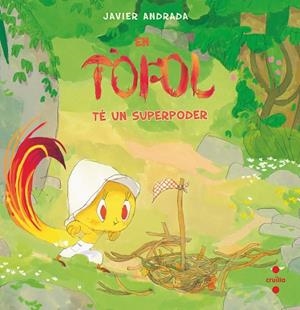 EN TÒFOL TÉ UN SUPERPODER | 9788466159593 | ANDRADA GUERRERO, JAVIER | Llibreria La Gralla | Llibreria online de Granollers