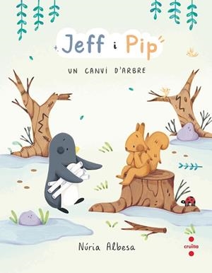 CANVI D'ARBRE,UN JEFF I PIP 2: UN | 9788466158275 | ALBESA VALDÉS, NÚRIA | Llibreria La Gralla | Llibreria online de Granollers
