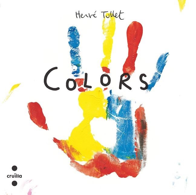 COLORS (CARTRÓ) | 9788466157285 | TULLET, HERVÉ | Llibreria La Gralla | Librería online de Granollers