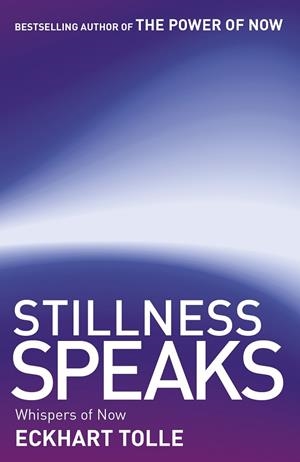 STILLNES SPEAKS | 9780340829745 | TOLLE, ECKHART | Llibreria La Gralla | Llibreria online de Granollers