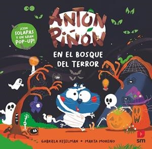 ANTÓN PIÑÓN EN EL BOSQUE DEL TERROR | 9788410550551 | KESELMAN, GABRIELA | Llibreria La Gralla | Llibreria online de Granollers