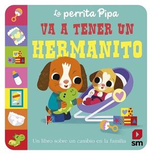 PERRITA PIPA VA A TENER UN HERMANITO, LA | 9788410550940 | BALDOCK, JANE | Llibreria La Gralla | Librería online de Granollers