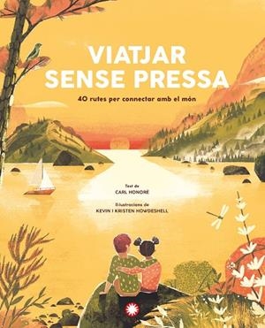 VIATJAR SENSE PRESSA | 9788418304934 | HONORÉ, CARL | Llibreria La Gralla | Librería online de Granollers