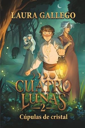 CÚPULAS DE CRISTAL CUATRO LUNAS 2: | 9788410550698 | GALLEGO, LAURA | Llibreria La Gralla | Llibreria online de Granollers